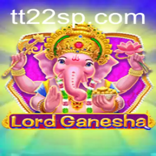 Descubra o Empolgante Jogo 'LordGanesha' e Sua Conexão com TT22.COM